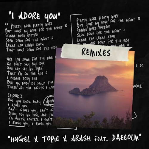 HUGEL x Topic x Arash feat. Daecolm - I Adore You (SPICE Remix)