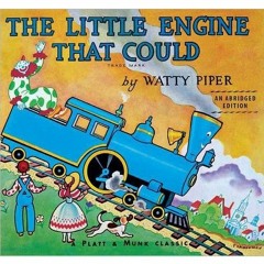 "The Little Engine That Could" by Watty Piper