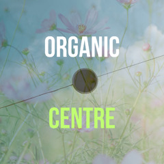 Organic Centre [Teaser] DJ  Mix