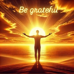 BeGrateful