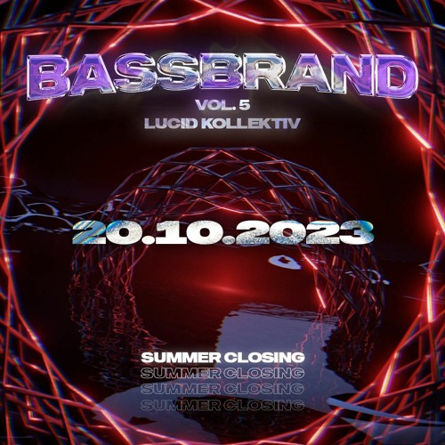 Lucid/Bassbrand Vol.5 20.10.2023