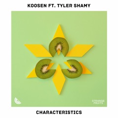 Characteristics - Koosen ft. Tyler Shamy