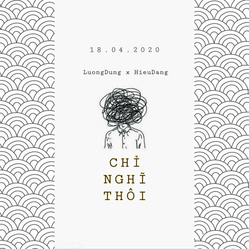 Chỉ Nghĩ Thôi - Lương Dũng x Hiếu Đăng