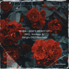 Boba - Gods Mercy (Original Mix) [Short Version]