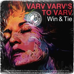 Win & Tie - Varv Varv's To Varv (Original Mix)