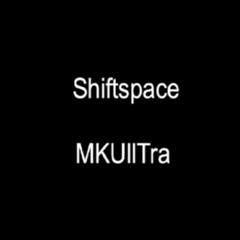Shiftspace
