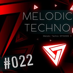 #022 - Melodic Techno 2 - Camelphat, Innellea, Vintage Culture, Cassian, Monolink & Others