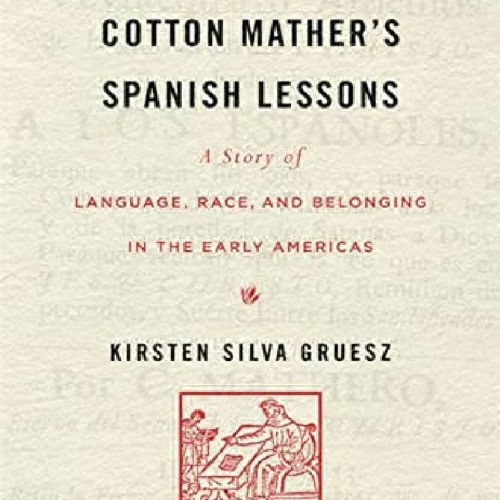Stream (PDF/DOWNLOAD) Cotton Mather’s Spanish Lessons A Story of