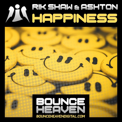 Happiness **OUT NOW ON BOUNCE HEAVEN DIGITAL**