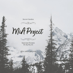 MiA Project / After Mix - Part One