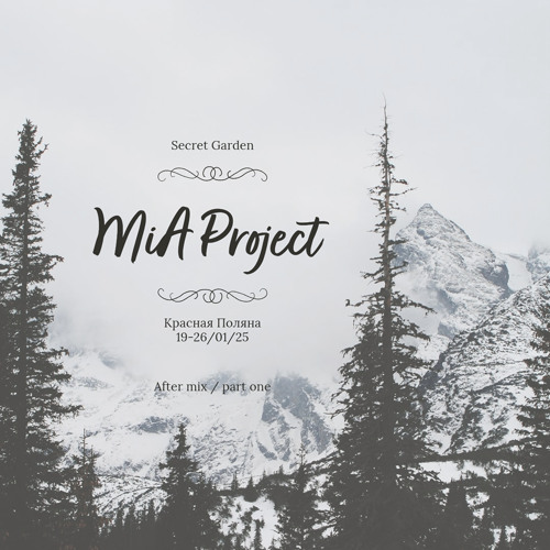 MiA Project / After Mix - Part One