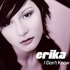 Erika de Bonis - I Don't Know  (Dhelick Edition)