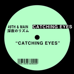 Catching Eyes