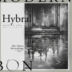 Hybral - The Ghost Recording 1