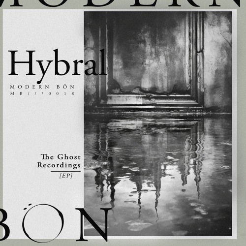 Hybral - The Ghost Recording 1