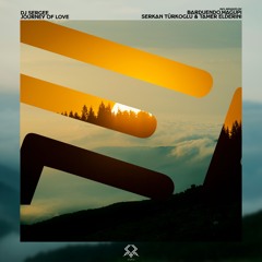 DJ Sergee - Journey Of Love (Tamer ElDerini Remix)