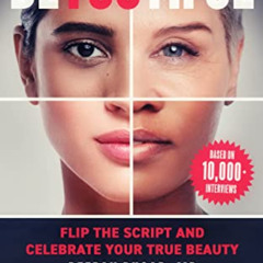 Get EPUB 📭 Be-YOU-tiful: Flip the Script and Celebrate Your True Beauty by  Deepak