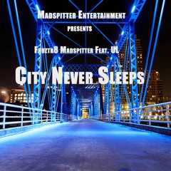 City Never Sleeps  Feat. UL