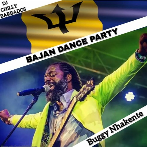 Bajan Dance Party - Buggy Nhakente - Barbados Reggae Music VOL.3 - DJ Chilly Barbados