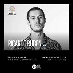 Sinestesia on Ibiza Live Radio #174 - A night w/ Ricardo Ruben (Playground / Indie Dance Club - AR)