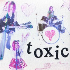 Toxic