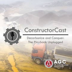 ConstructorCast - Decarbonize and Conquer: The Playbook Unplugged