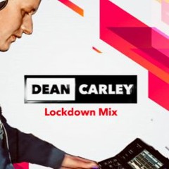DJ Dean Carley - Lockdown Mix