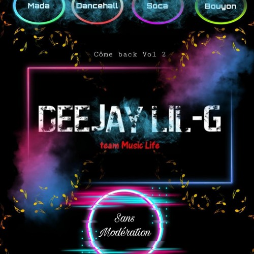 Mix By Dj Lil-G  SANS MODÉRATION(come back mix 2)