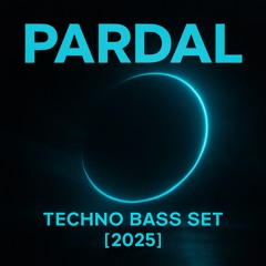 Pardal – Techno Bass Set [Dark & Melodic Club Mix | 2025]