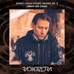 ORDO AB CHAO | Sonic Loom Records Music Ep. 3 | 19/11/2021