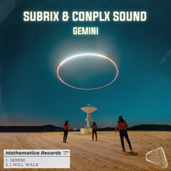 Subrix, CONPLX SOUND - Gemini (Original Mix)