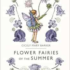 [Read] EPUB 📧 Flower Fairies of the Summer by Cicely Mary Barker EPUB KINDLE PDF EBO