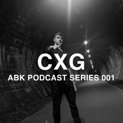 ABK PODCAST SERIES 001 - CXG