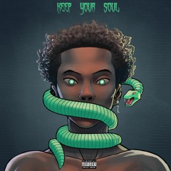 Keep Your Soul (Prod. Soft Eyez)