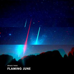 Space Thug - Flaming June (BT Cover)