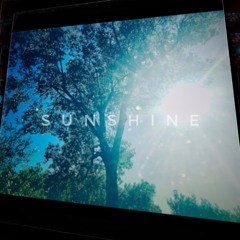 Sunshine (Prod. ForeignGotEm)
