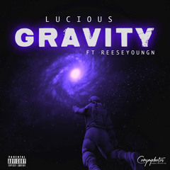 Gravity - Lucious x Reese Youngn