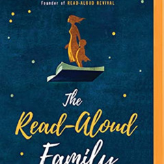 VIEW EPUB ☑️ Read-Aloud Family, The by  Sarah Mackenzie &  Sarah Mackenzie [EPUB KIND