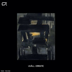 Uväll - Erratic EP [CR015] (Previews)