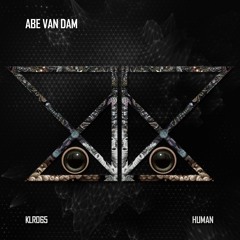 PREMIERE: Abe Van Dam - Human (Original Mix) [Kaligo Records]