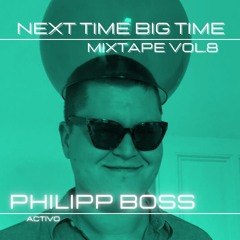 Next Time Big Time #8  -  Guestmix By Philipp Boss