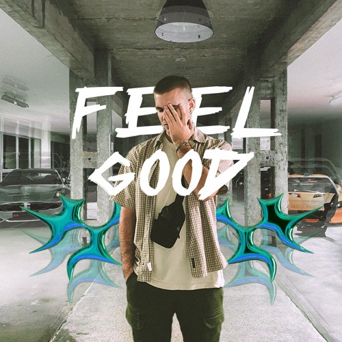 FEEL GOOD