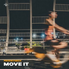 Prodbyneck - Move It