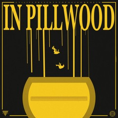 IN PILLWOOD [PROD. HAAGA]