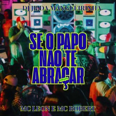 SE O PAPO NÃO TE ABRAÇAR [ DJ JR DA MANGUEIRINHA ] BAILE DA ARABIA
