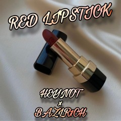 BAZLR1CH(feat. HEYNOT) - RED LIPSTICK