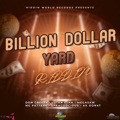 Billion Dollar Yard Riddim Mixtape 2022