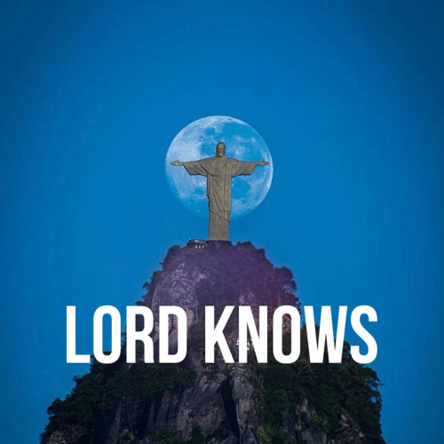 Lord knows_.wav