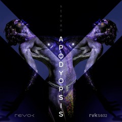 s t e v a n  - Apodyopsis (Original Mix)