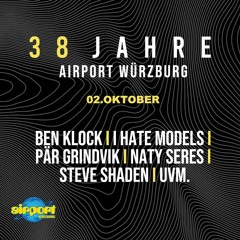 Mantraa. @ 38 Jahre Airport Geburtstag w/ I Hate Models, Ben Klock, Steve Shaden